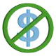 Dollar sign crossed out in a circle